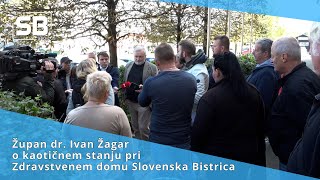 Župan dr. Ivan Žagar o kaotičnem stanju pri ZD Slovenska Bistrica