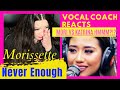 Vocal Coach Reacts to MORISSETTE AMON Never Enough/Emotional Reaction/Mori vs Katrina Velarde