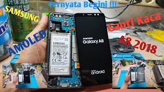 Ganti Kaca Lcd Samsung A8 2018