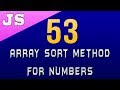 Array Sort Method for Numbers in Javascript - 53