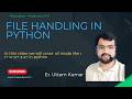 Python File Handling Tutorial for Beginners | Read, Write & Append Files