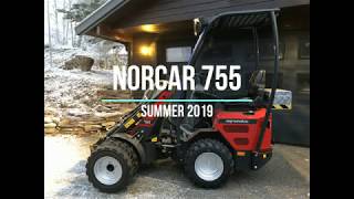 Norcar 755 and summer work 2019