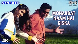 Mohabbat Naam Hai Kiska - Ajnabee - Kareena Kapoor & Bobby - Full Song