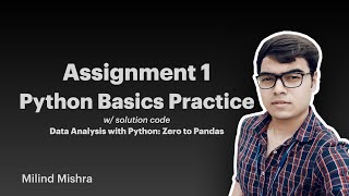 Assignment 1 - Python Basics Practice | Data Analysis with Python: Zero to Pandas