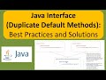 Java Interface (Duplicate Default Methods): Best Practices and Solutions | Java Tutorial