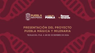 Presentación del Proyecto Puebla Mágica y Milenaria