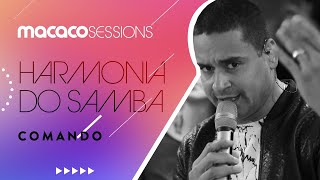 Harmonia do Samba - Comando | Macaco Sessions (Ao Vivo)