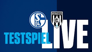 Testspiel RE-LIVE | FC Schalke 04 - Heracles Almelo