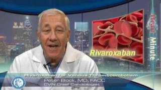 Heart Minute | Rivaroxaban for DVT