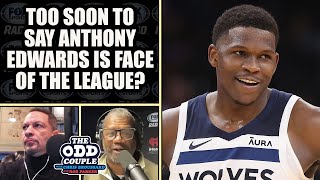Too Soon to Say Anthony Edwards is the Face of the NBA? | THE ODD COUPLE