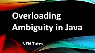 Overloading Ambiguity in java