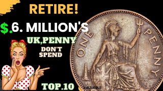 Top 10 Most Valuable UK One penny Rare half Penny Coins Worth A lot of money -Coins Worth money!