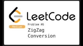 6. Zigzag Conversion O(n) Solution | Leetcode | Medium | Java 8 | String | Google