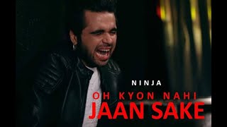 Ninja Feat  Goldboy | Oh Kyu Ni Jaan Ske | Latest Punjabi Songs | White Hill Music720p