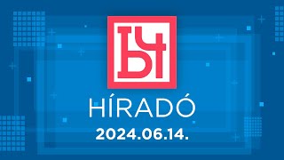 B4 Híradó - 2024.06.14.