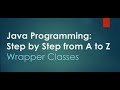 9#  Character wrapper classes and methods | Java Programming: Step by Step from A to Z