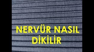 Nervür dikişi nedir, Nervür Nasıl yapılır?