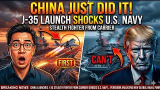 China Just Launched a J-35 Stealth Fighter From Carrier — U.S. Navy Hasn't Done This