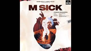 M Sick {Official Video} |Joban Dhandra | Abhijit Baidwan | New Panjabi Video 2022