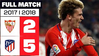 Sevilla FC 2-5 Atlético de Madrid | PARTIDO COMPLETO | LALIGA EA SPORTS 2017/18