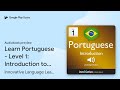 Learn Portuguese - Level 1: Introduction to… by Innovative Language Learning · Audiobook preview