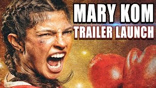 Mary Kom | Trailer Launch