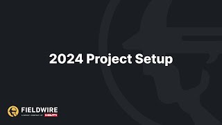 Fieldwire Project Setup All Tiers