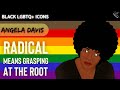 BLACK LGBTQ+ ICONS: Angela Davis