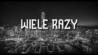 NSW - Wiele razy ft. Jetski, Erwues prod.Fame