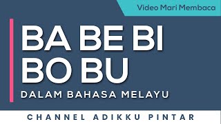 Mari Membaca 2 - Ba Be Bi Bo Bu dalam Bahasa Melayu