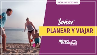 Cómo planear unas vacaciones inolvidables | Beneficios | Multivacaciones