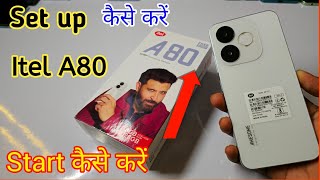 Itel a80 start kaise kare / how to set up itel a80 mobile / iTel mobile chalu kaise kare