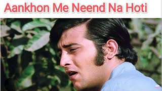 Aankhon Me Neend (Koi Hota Jisko Apna)| Mere Apne | Salil Choudhury| Kishore Da| Nishant Sharma #sad
