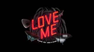 Lil Wayne Feat Drake & Future - Love Me (Official Instrumental)