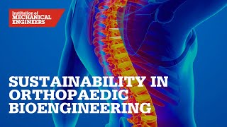 Manufacturing and Sustainability in Orthopaedic Bioengineering