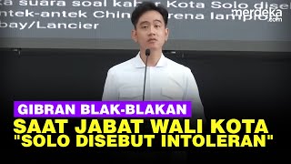 Cerita Wapres Gibran Saat Jabat Wali Kota: Solo Disebut Kota Intoleran, Sangat Miris