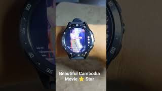 Love Khmer Movies Star /Watching from Smart watch