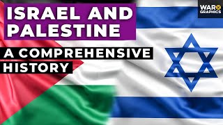 Israel and Palestine: A Comprehensive History