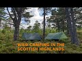 WILD CAMPING IN THE SCOTTISH HIGHLANDS!