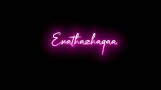 💞Onakkaga✨ Poranthenae💞 💞Enathaazhagaa 💞Song Black Screen Lyrics WhatsApp Status