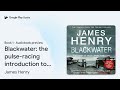 blackwater the pulse racing introduction to… by james henry · audiobook preview