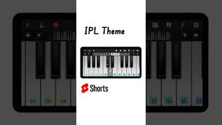 IPL Theme Bgm On Mobile Piano #shorts