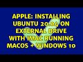 Apple: Installing Ubuntu 20.04 on external drive with iMac running macOS + Windows 10
