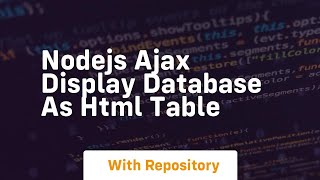 Nodejs ajax display database as html table