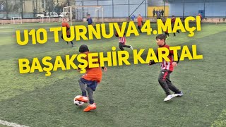 #U10 - LİG34 SÖMESTR CUP TURNUVASI - 4.MAÇ BAŞAKŞEHİR KARTAL