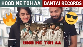 HOOD ME TOH AA REACTION - (prod. MEMAX ) | OFFICIAL MUSIC VIDEO | BANTAI RECORDS | DPLANET REACTS