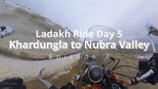 Ladakh Ride | Day 5 | Ep #7 | 2024 | Khardungla to Nubra Valley