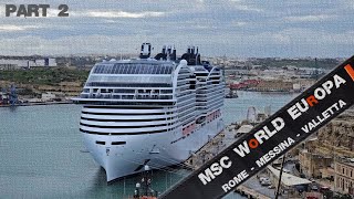 MSC World Europa Cruise ► Rome - Messina - Valletta 🚢 [2/3]