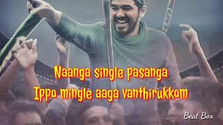 Single pasanga - natpe thunai [whatsapp status]