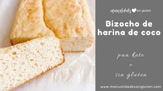 BIZCOCHO KETO DE HARINA DE COCO 🥥  | sin gluten + sin azúcar + pan keto de coco